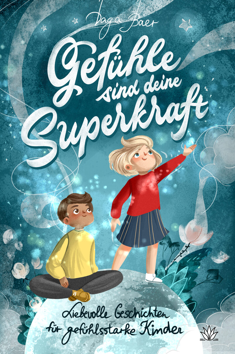 Cover: Gefühle sind deine Superkraft